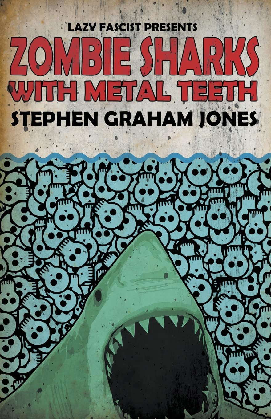 Zombie Sharks With Metal Teeth poster