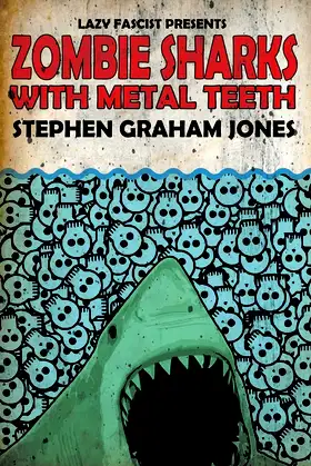 Zombie Sharks With Metal Teeth poster