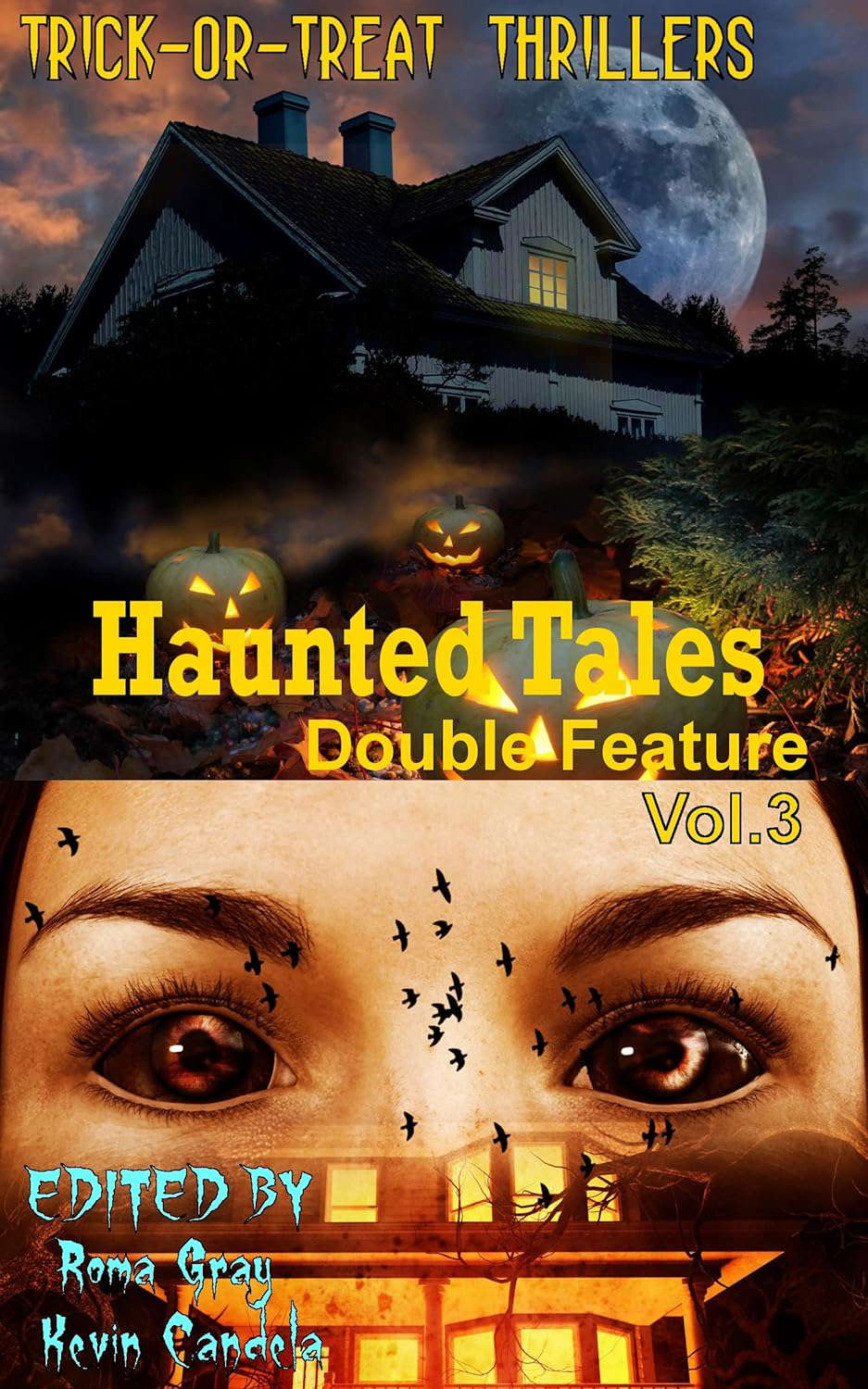 Haunted Tales Double Feature: Vol. 3 (Trick-or-Treat Thrillers Book 10) poster
