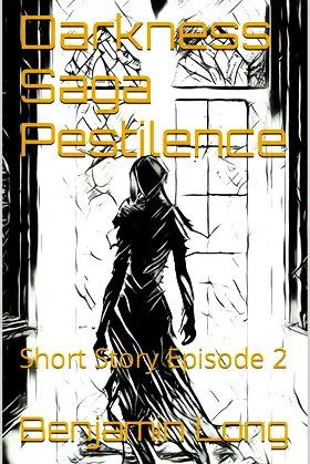 Darkness Saga Pestilence: Short Story Episode 2 poster