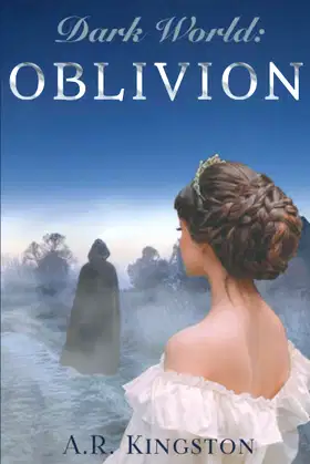 Dark World Oblivion: The Alex and Jay Chronicles book 2 (Dark World Saga) poster