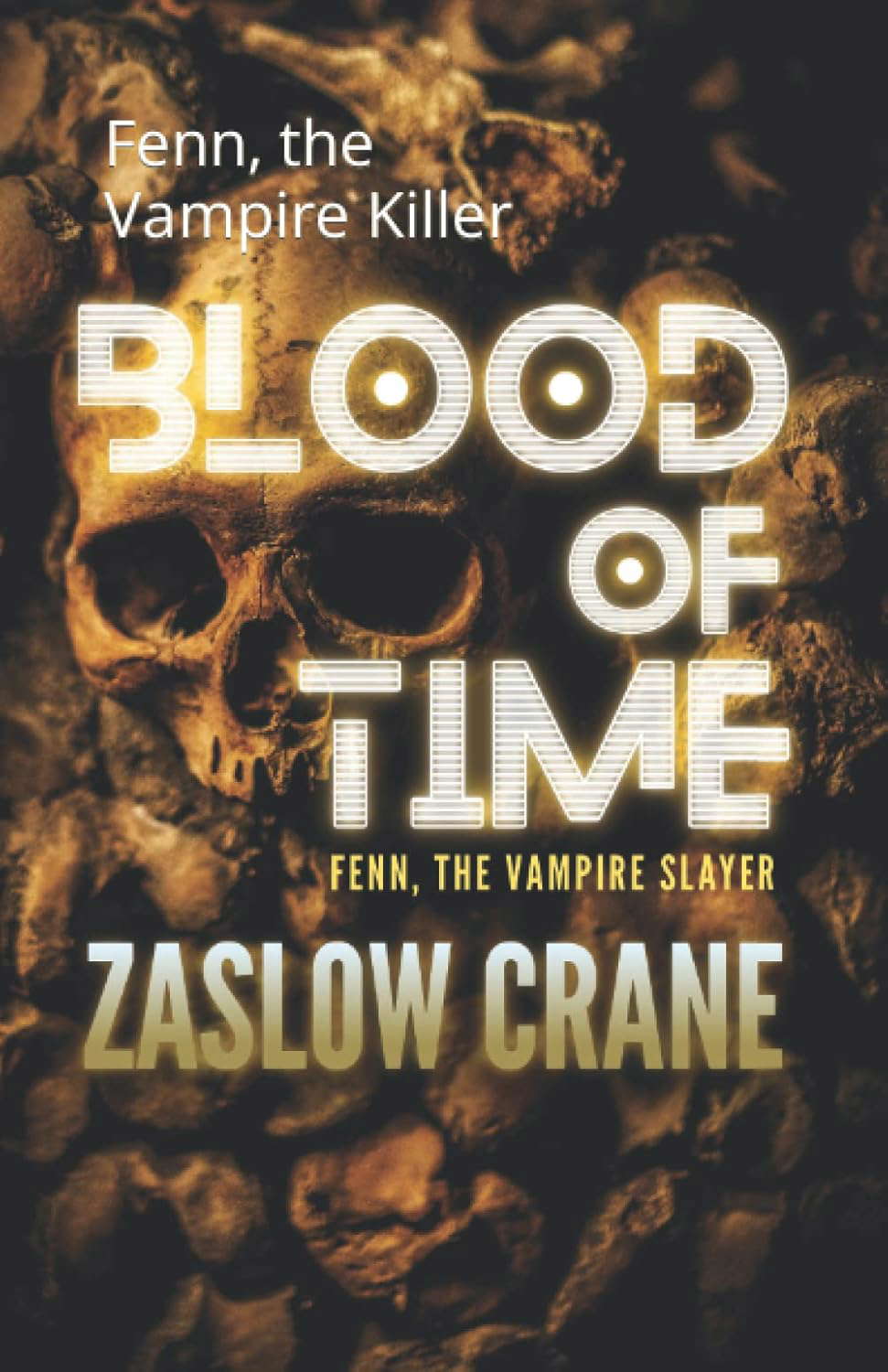 Blood of Time: Fenn, the Vampire Killer poster