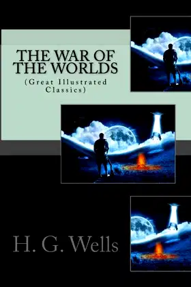 The War of the Worlds: (Great Illustrated Classics) poster