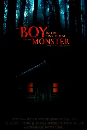 The Boy in the Tiny House and the Monster Who Lived Next Door poster
