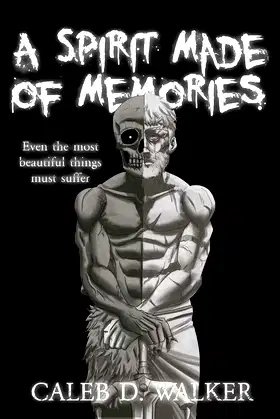 A Spirit Made Of Memories (Shattered Earth Book 1) poster