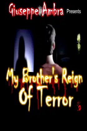 My Brother's Reign of Terror poster