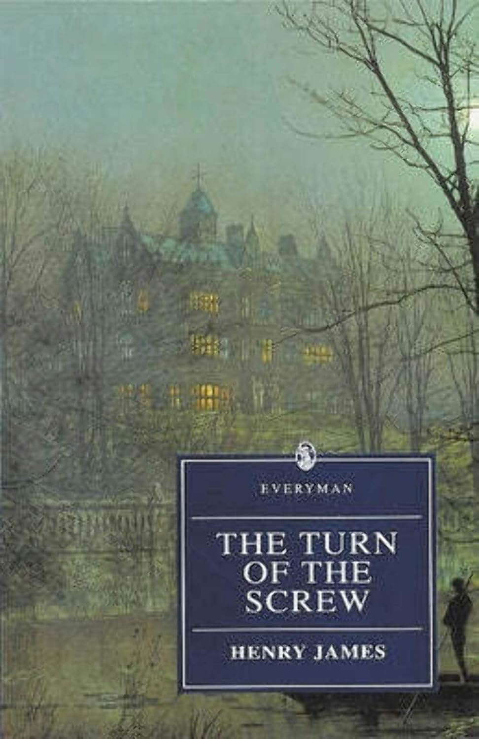 The Turn of the Screw (Everyman Paperback Classics) poster