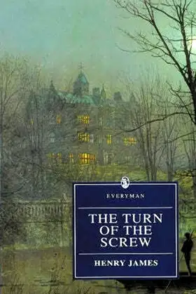 The Turn of the Screw (Everyman Paperback Classics) poster