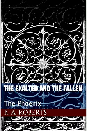 The Exalted and The Fallen: The Phoenix poster