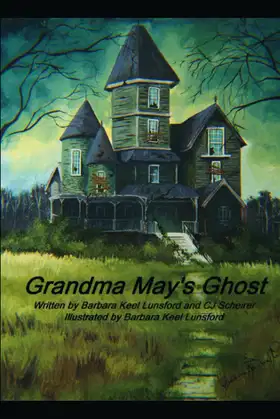 Grandma May's Ghost: Book One, Ciarra and the Grandmother Series poster