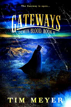 Gateways: A Novel of Supernatural Demon Horror (Demon Blood Book 2) poster