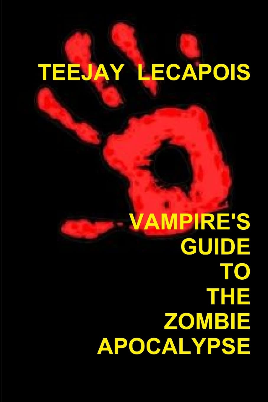 Vampire's Guide To The Zombie Apocalypse poster