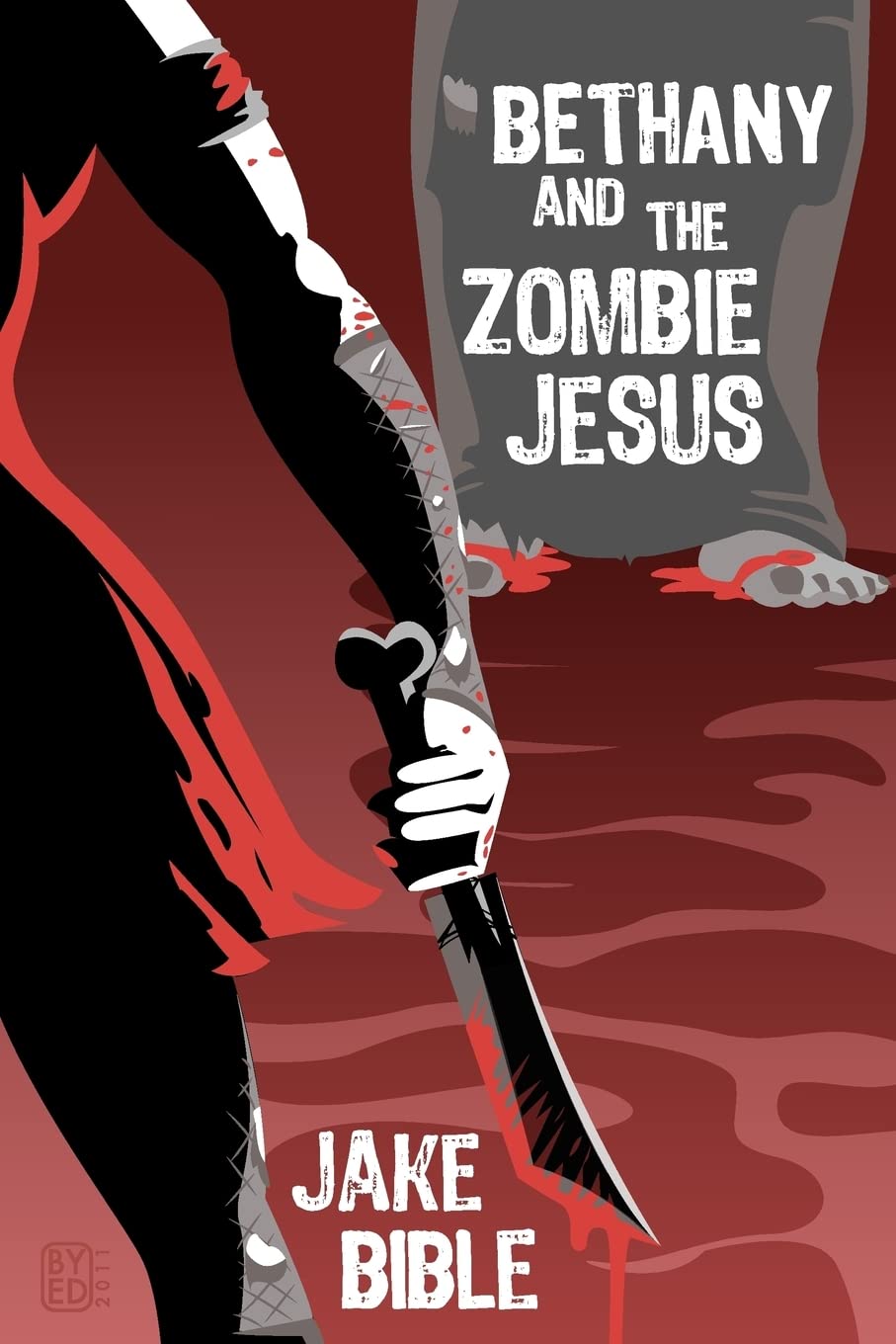 Bethany And The Zombie Jesus: With 11 Other Tales of Horror And Grotesquery poster