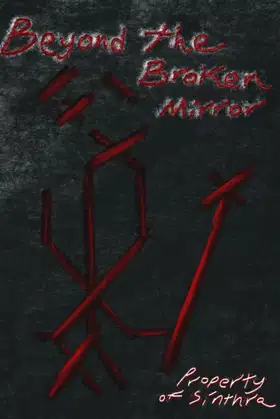 Beyond the Broken Mirror: The First Chapters poster
