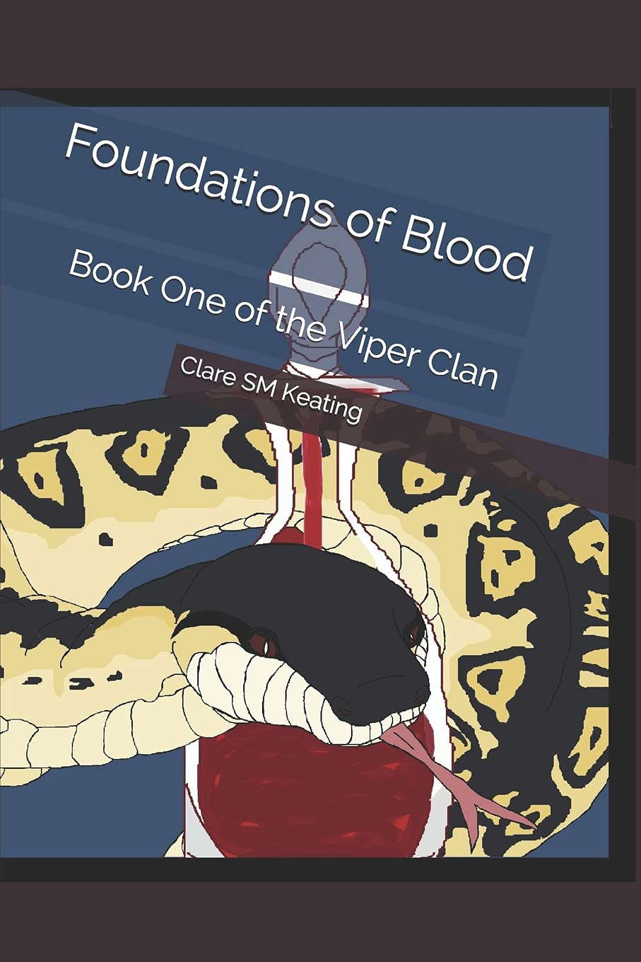 Foundations of Blood: Book One of the Viper Clan poster