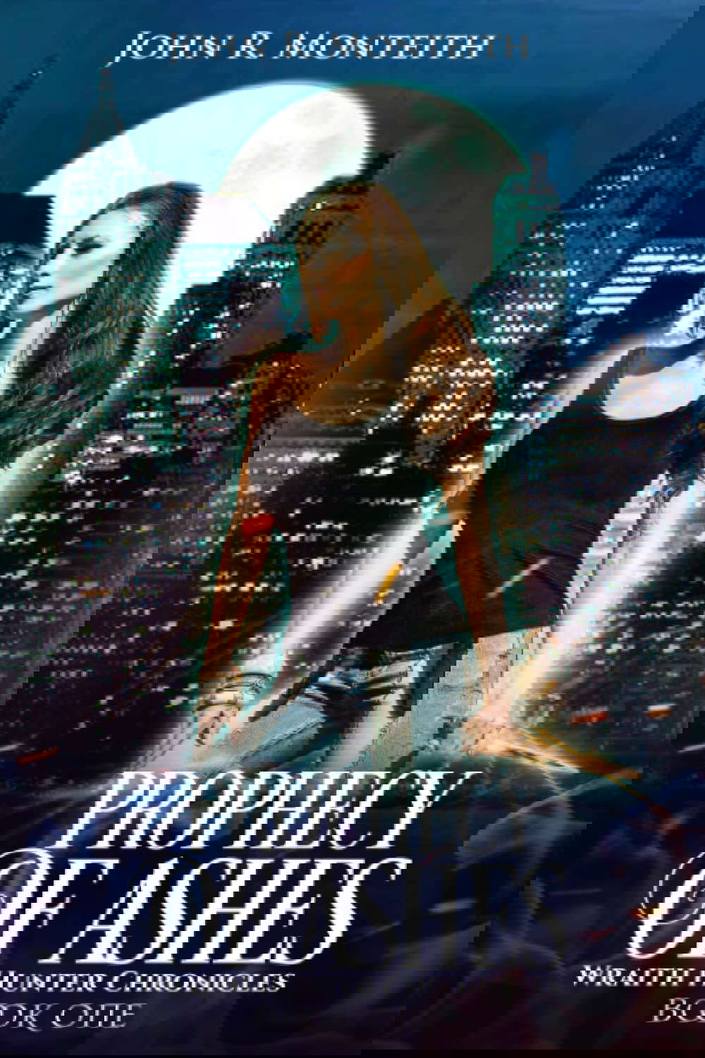 Prophecy of Ashes: A Supernatural Thriller (WRAITH HUNTER CHRONICLES) poster
