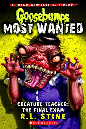 Creature Teacher: The Final Exam (Goosebumps Most Wanted #6) (6) poster