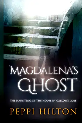 Magdalena's Ghost: The haunting of the house in Gallows Lane poster