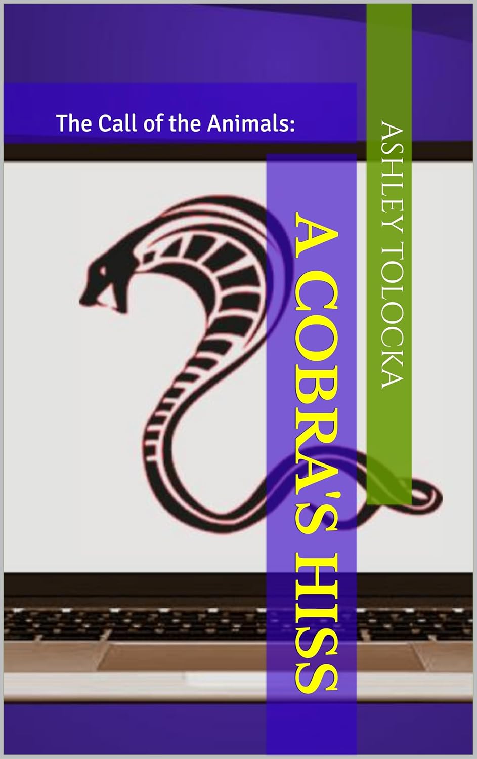 A Cobra's Hiss: The Call of the Animals Book 2 poster