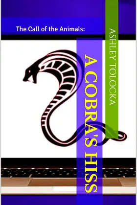 A Cobra's Hiss: The Call of the Animals Book 2 poster