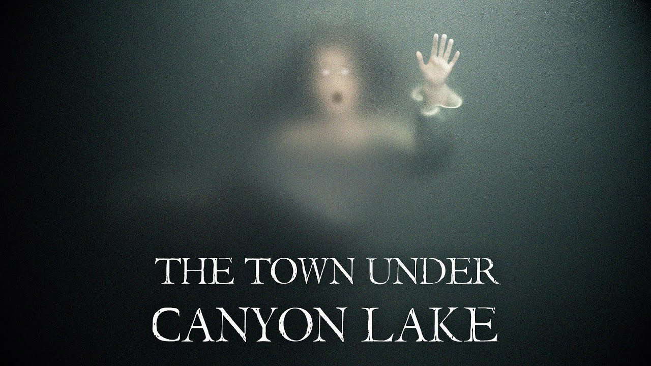The Town Under Canyon Lake - A No Sleep Horror Story
