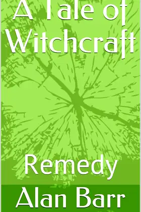 A Tale of Witchcraft: Remedy poster