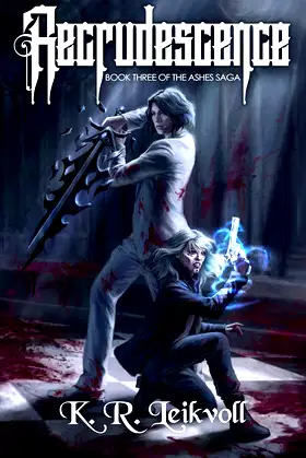 Recrudescence (Ashes Saga Book 3) poster