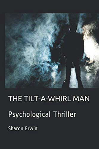 THE TILT-A-WHIRL MAN: Psychological Thriller poster