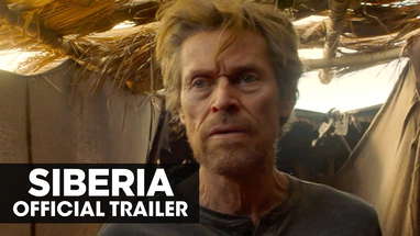 Siberia (2021 Movie) Official Trailer – Willem Dafoe poster