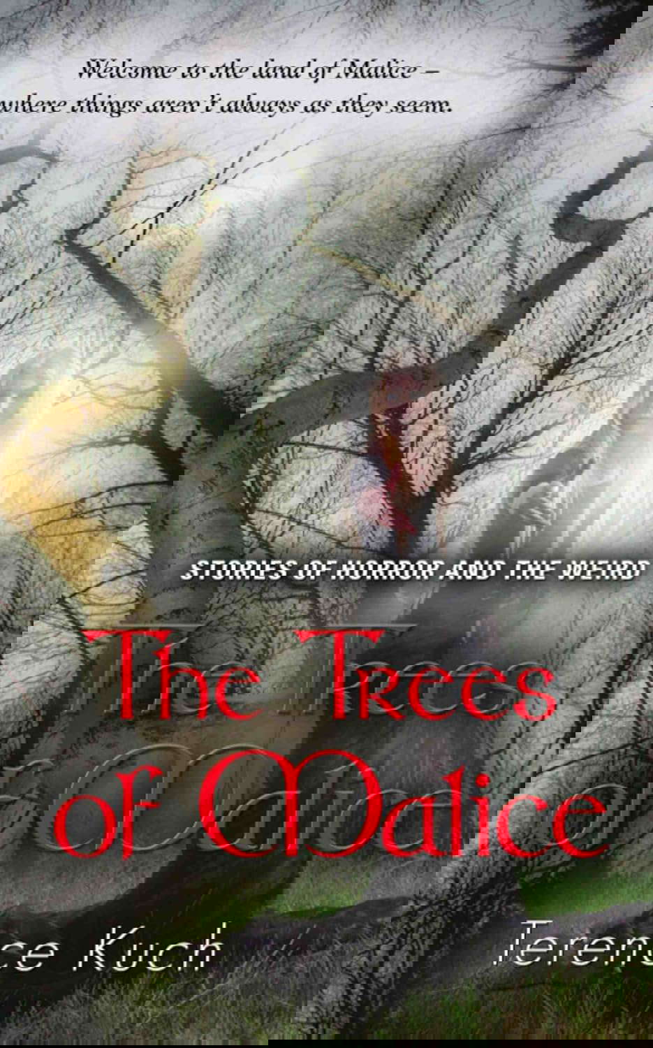 THE TREES OF MALICE: Stories of Horror and the Weird poster