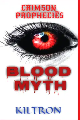 Crimson Prophecies: Blood Myth poster
