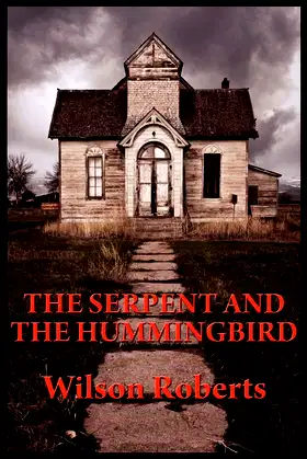 The Serpent and the Hummingbird poster