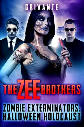 The Zee Brothers: Halloween Holocaust: Zombie Exterminators Vol.3 poster