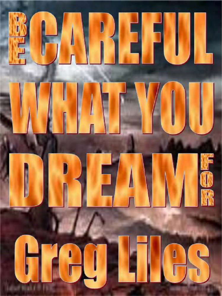 Be Careful What You Dream For poster