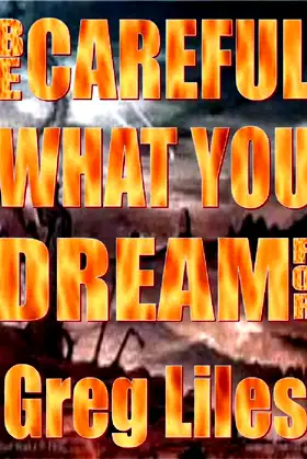 Be Careful What You Dream For poster