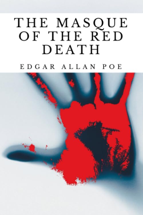 The Masque of the Red Death (Annotated): 2020 New Edition poster