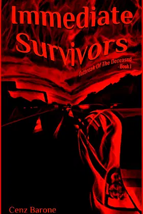 Immediate Survivors (Outbreak Of The Deceased Book 1) poster
