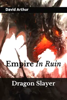 Dragon Slayer: Empire In Ruin (The Infinity Crystals) poster