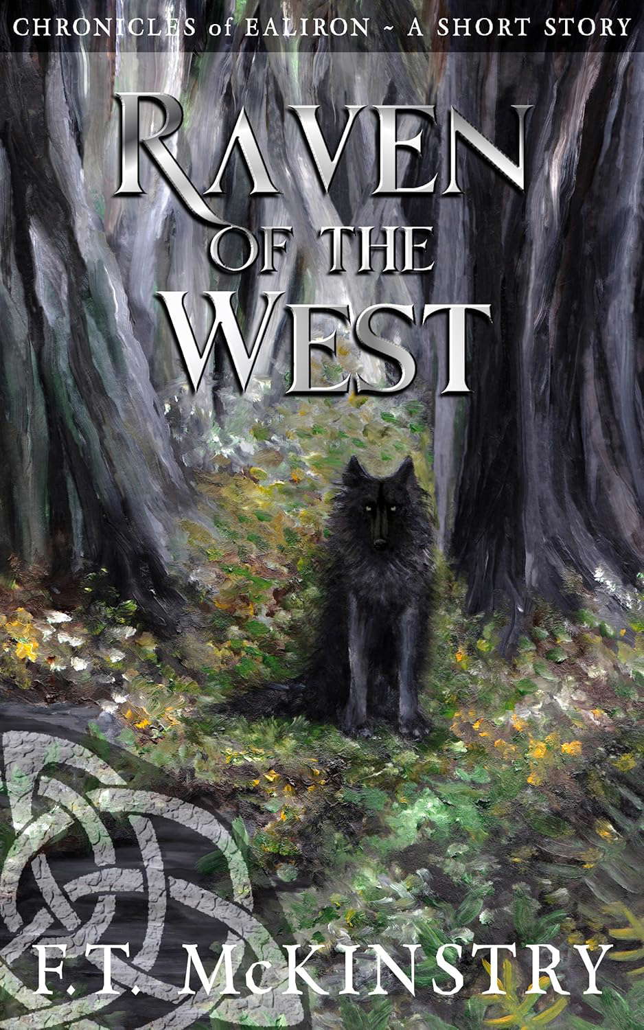 Raven of the West: A Short Story (Chronicles of Ealiron) poster