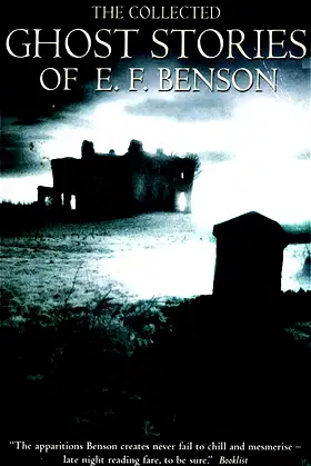 The Collected Ghost Stories of E.F. Benson: new edn poster