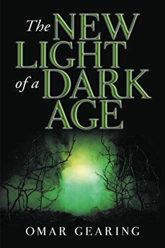 The New Light of a Dark Age poster