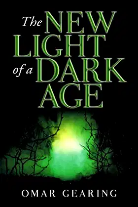 The New Light of a Dark Age poster