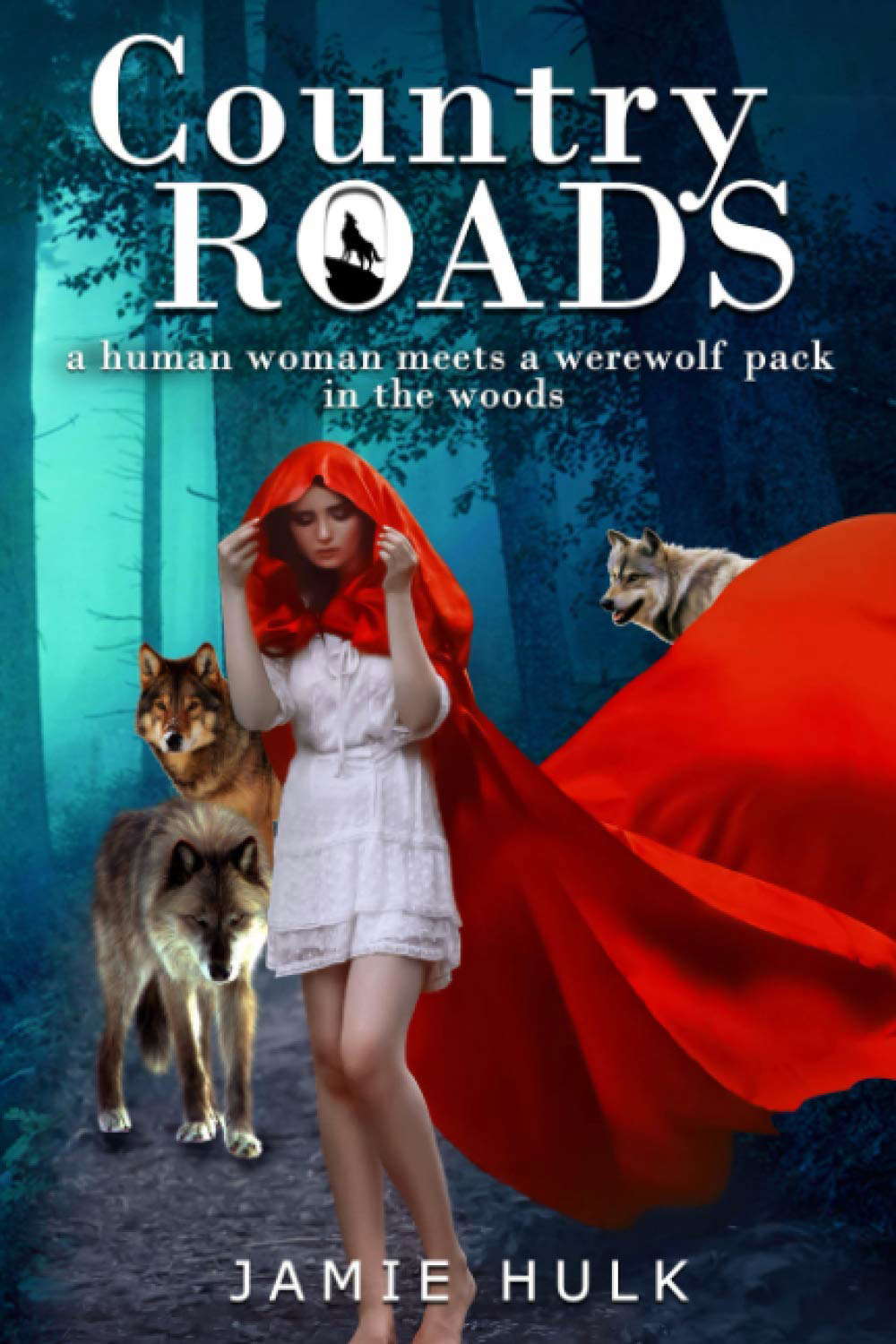 country roads: A human woman meets a werewolf pack in the woods poster
