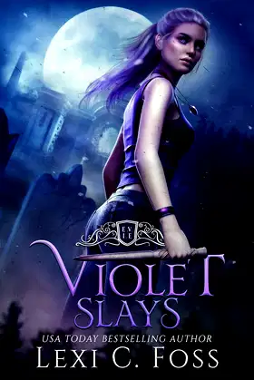 Violet Slays: A Vampire Dynasty Standalone Novel poster