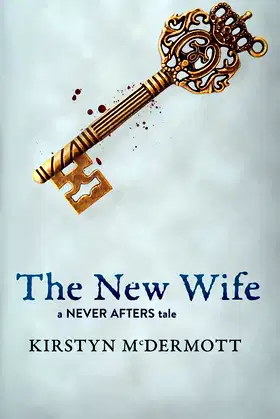 The New Wife: A Never Afters Tale poster