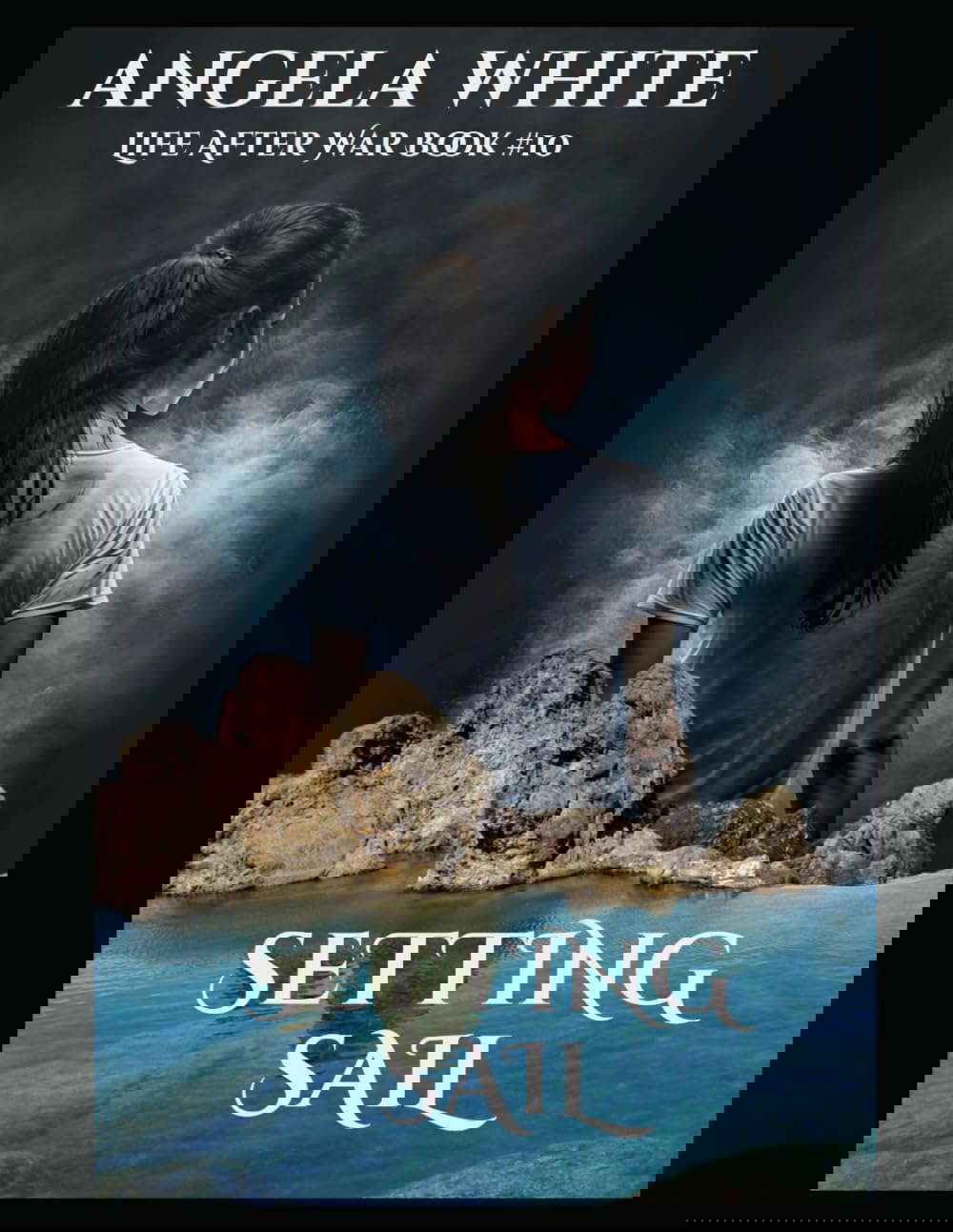 Setting Sail (Life After War) poster
