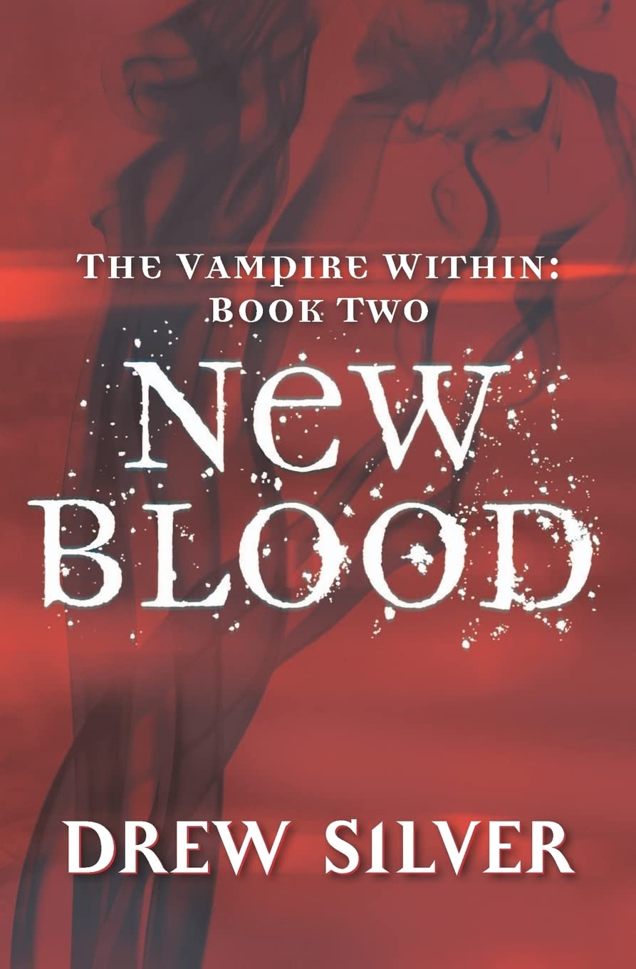 The Vampire Within: New Blood (The Vampire Within Trilogy) poster