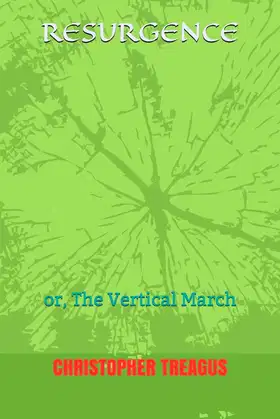 RESURGENCE: or, The Vertical March poster