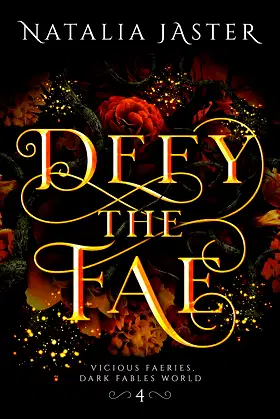 Defy the Fae (Dark Fables: Vicious Faeries Book 4) poster
