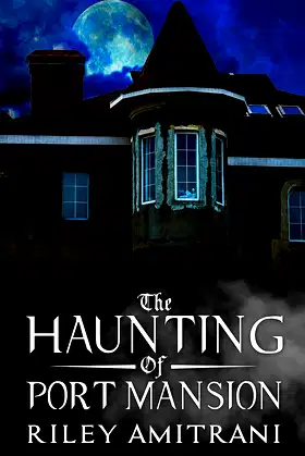The Haunting of Port Mansion poster